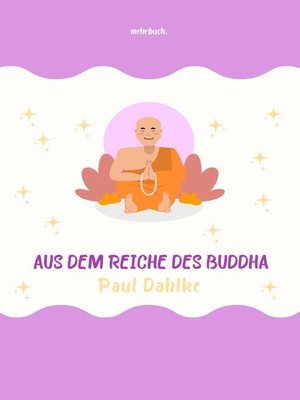 cover image of Aus dem Reiche des Buddha